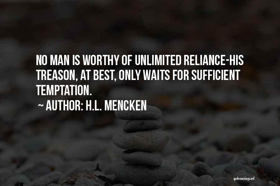 The Man Who Waits Quotes By H.L. Mencken