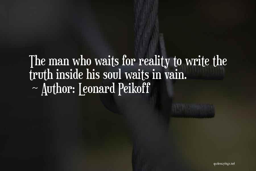 The Man Who Waits Quotes By Leonard Peikoff