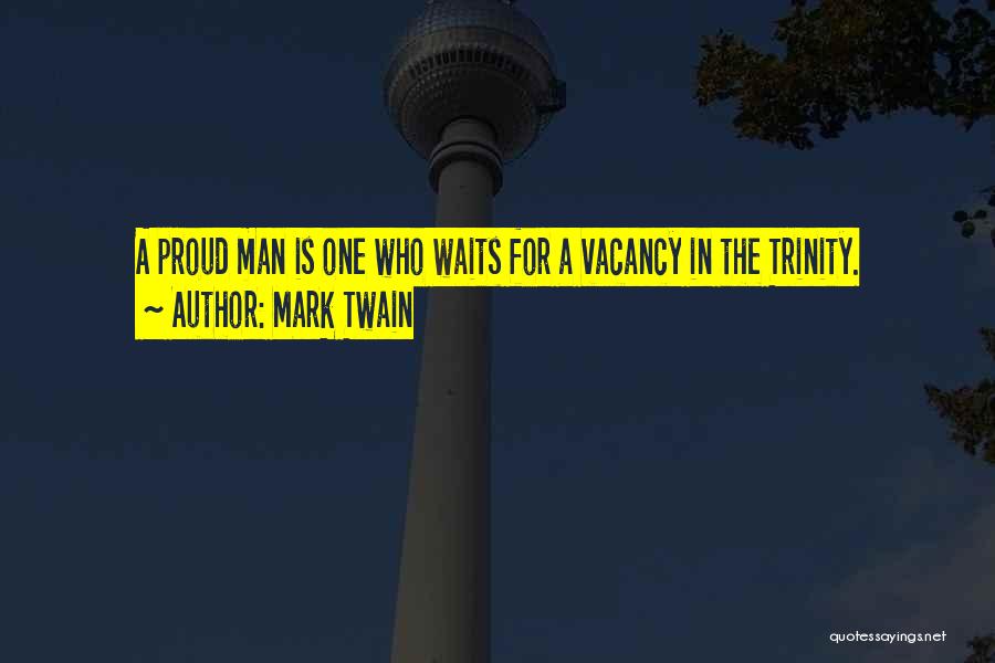 The Man Who Waits Quotes By Mark Twain