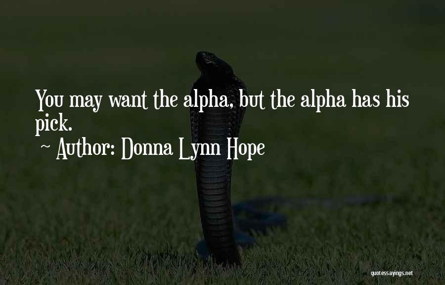 The Man You Want Quotes By Donna Lynn Hope