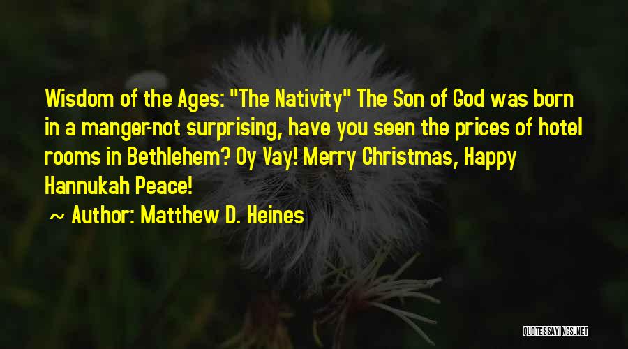 The Manger Quotes By Matthew D. Heines