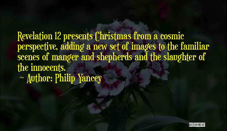 The Manger Quotes By Philip Yancey