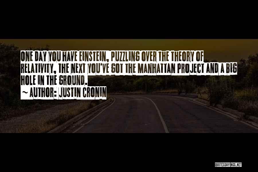 The Manhattan Project Quotes By Justin Cronin