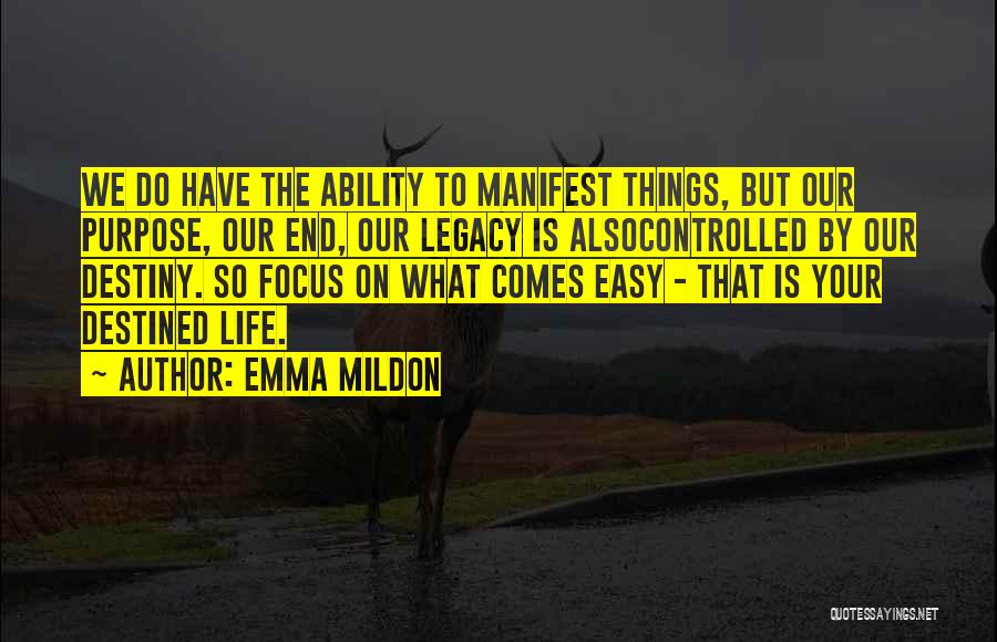 The Manifest Destiny Quotes By Emma Mildon