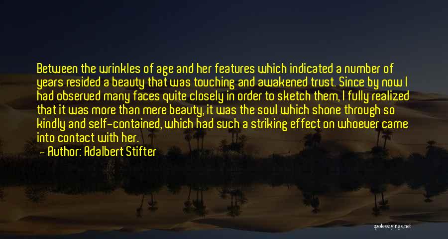 The Many Faces Quotes By Adalbert Stifter