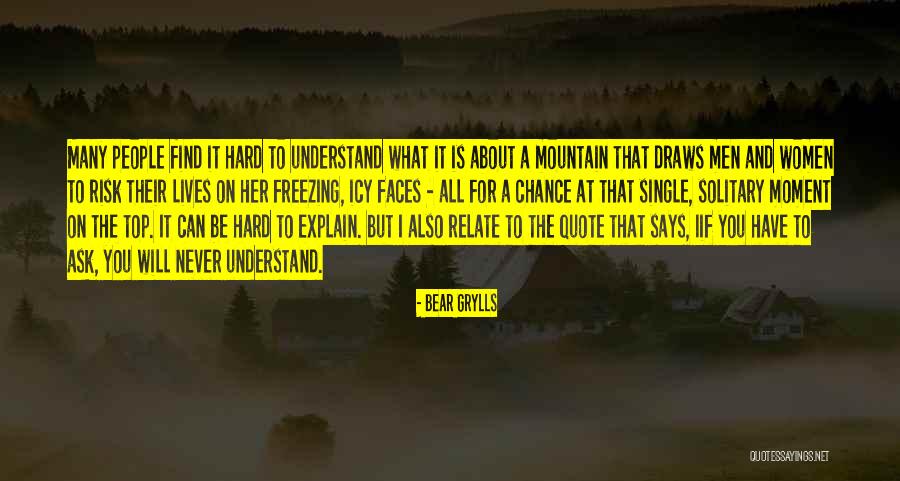 The Many Faces Quotes By Bear Grylls The Many Faces Quotes By Bear Grylls