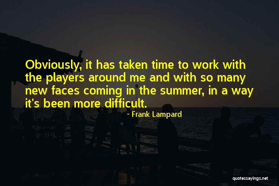 The Many Faces Quotes By Frank Lampard The Many Faces Quotes By Frank Lampard