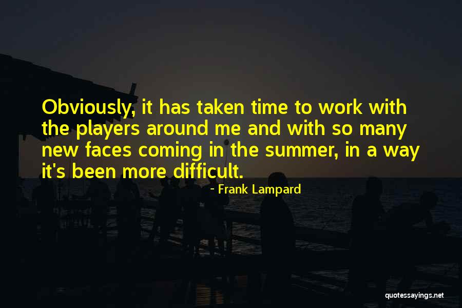 The Many Faces Quotes By Frank Lampard