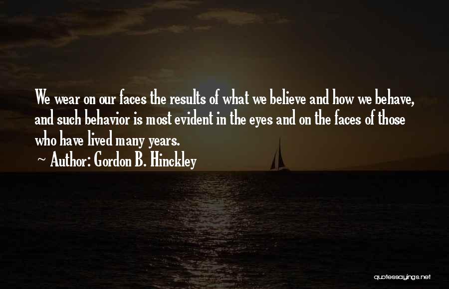 The Many Faces Quotes By Gordon B. Hinckley