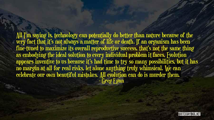 The Many Faces Quotes By Greg Egan The Many Faces Quotes By Greg Egan