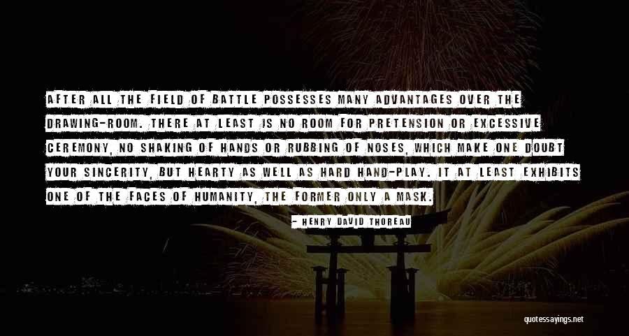 The Many Faces Quotes By Henry David Thoreau The Many Faces Quotes By Henry David Thoreau