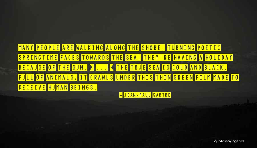 The Many Faces Quotes By Jean-Paul Sartre The Many Faces Quotes By Jean-Paul Sartre