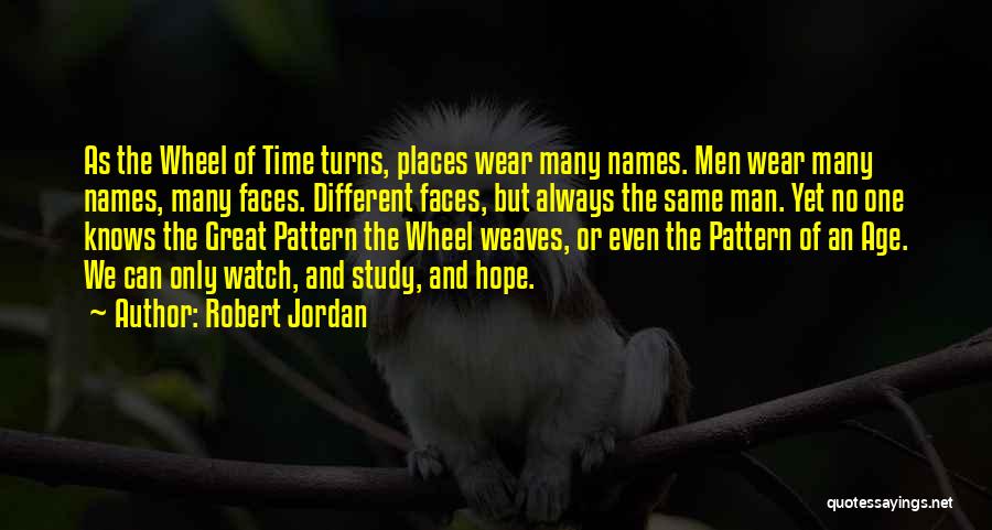 The Many Faces Quotes By Robert Jordan