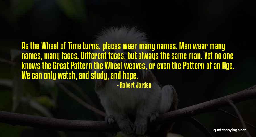 The Many Faces Quotes By Robert Jordan