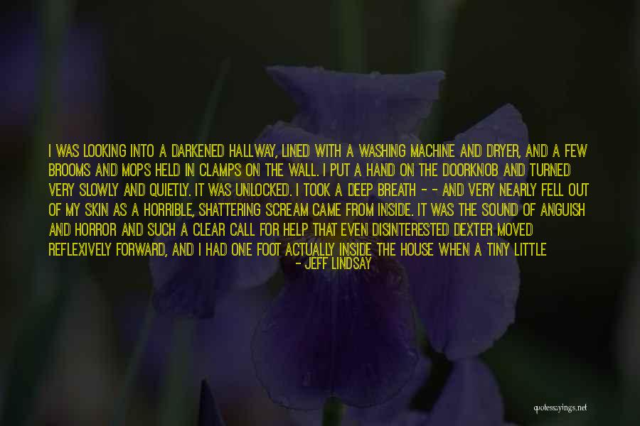 The Mark On The Wall Quotes By Jeff Lindsay The Mark On The Wall Quotes By Jeff Lindsay