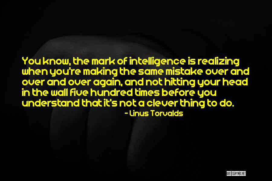 The Mark On The Wall Quotes By Linus Torvalds The Mark On The Wall Quotes By Linus Torvalds