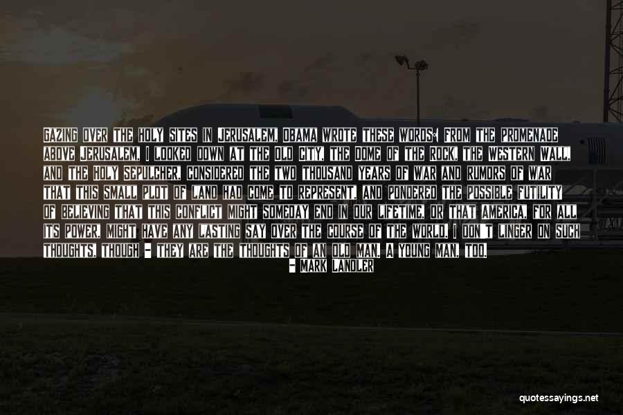 The Mark On The Wall Quotes By Mark Landler The Mark On The Wall Quotes By Mark Landler