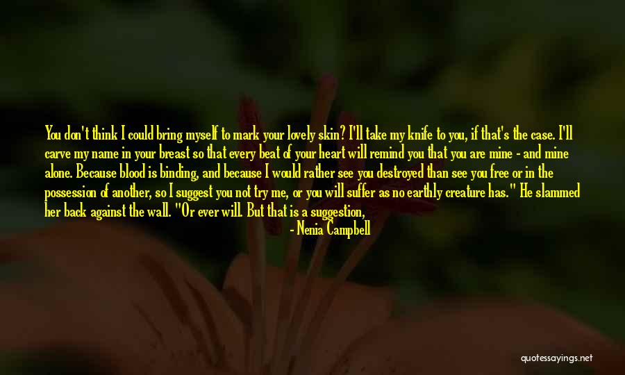 The Mark On The Wall Quotes By Nenia Campbell The Mark On The Wall Quotes By Nenia Campbell