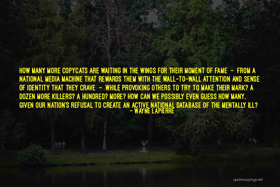 The Mark On The Wall Quotes By Wayne LaPierre The Mark On The Wall Quotes By Wayne LaPierre