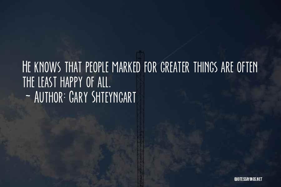 The Marked Quotes By Gary Shteyngart