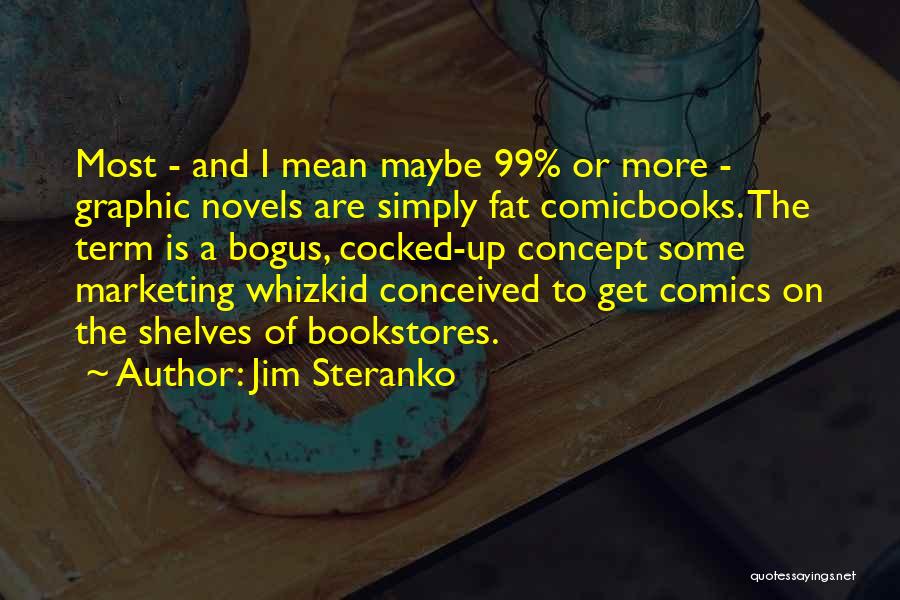 The Marketing Concept Quotes By Jim Steranko