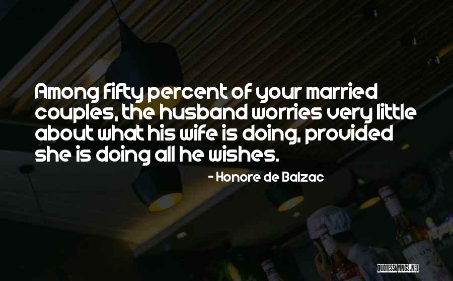 The Married Couples Quotes By Honore De Balzac The Married Couples Quotes By Honore De Balzac