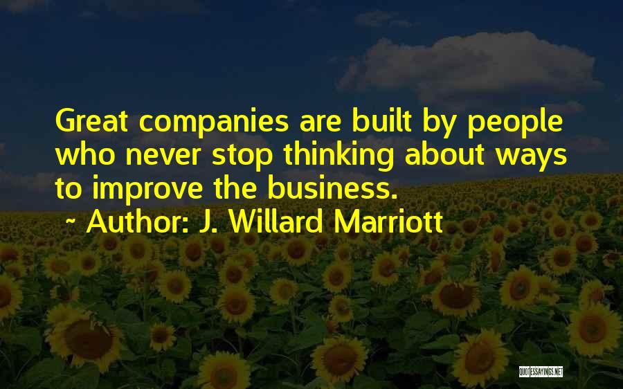 The Marriott Quotes By J. Willard Marriott