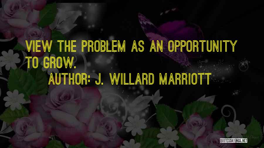 The Marriott Quotes By J. Willard Marriott