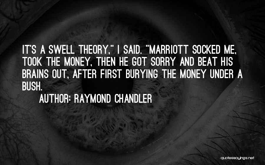 The Marriott Quotes By Raymond Chandler