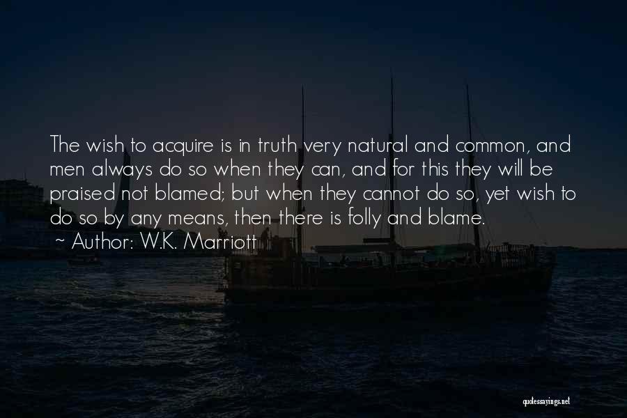 The Marriott Quotes By W.K. Marriott