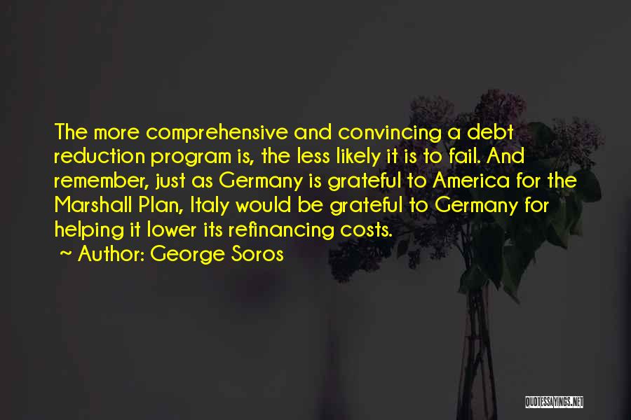 The Marshall Plan Quotes By George Soros