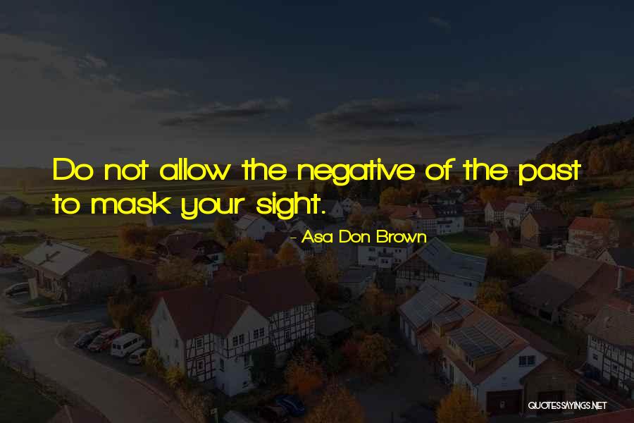 The Mask Quotes By Asa Don Brown The Mask Quotes By Asa Don Brown