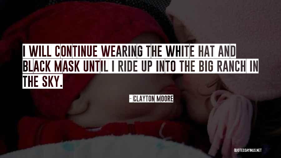 The Mask Quotes By Clayton Moore The Mask Quotes By Clayton Moore