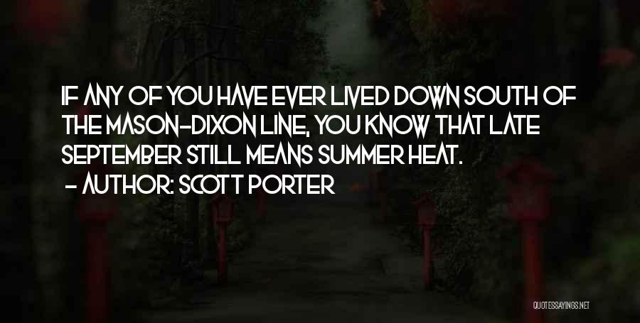 The Mason Dixon Line Quotes By Scott Porter