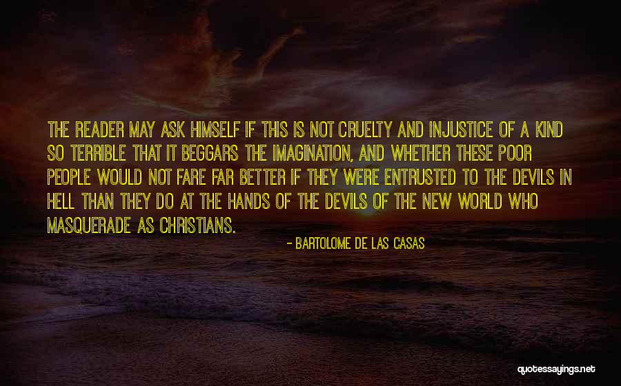 The Masquerade Quotes By Bartolome De Las Casas The Masquerade Quotes By Bartolome De Las Casas
