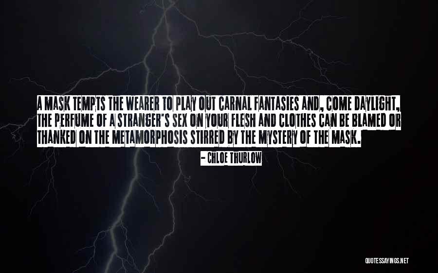The Masquerade Quotes By Chloe Thurlow The Masquerade Quotes By Chloe Thurlow