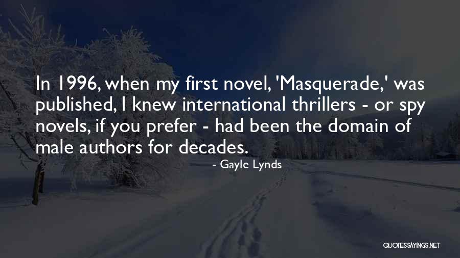 The Masquerade Quotes By Gayle Lynds The Masquerade Quotes By Gayle Lynds