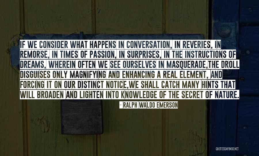 The Masquerade Quotes By Ralph Waldo Emerson The Masquerade Quotes By Ralph Waldo Emerson