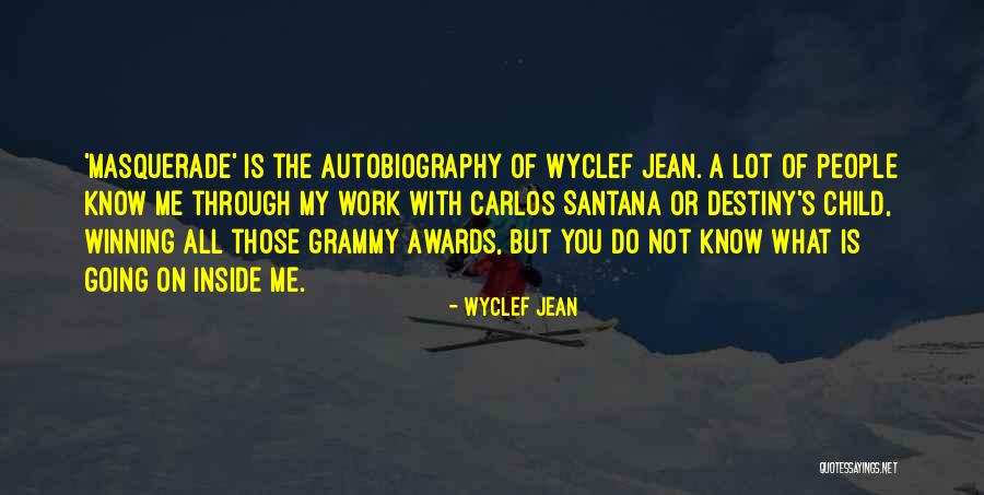 The Masquerade Quotes By Wyclef Jean The Masquerade Quotes By Wyclef Jean