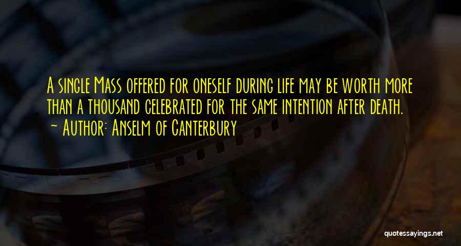The Mass Catholic Quotes By Anselm Of Canterbury