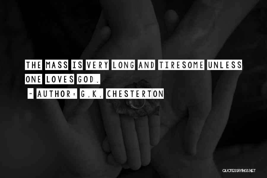 The Mass Catholic Quotes By G.K. Chesterton