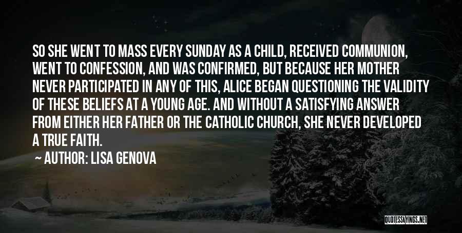 The Mass Catholic Quotes By Lisa Genova