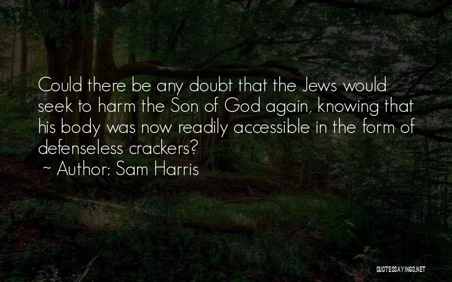 The Mass Catholic Quotes By Sam Harris