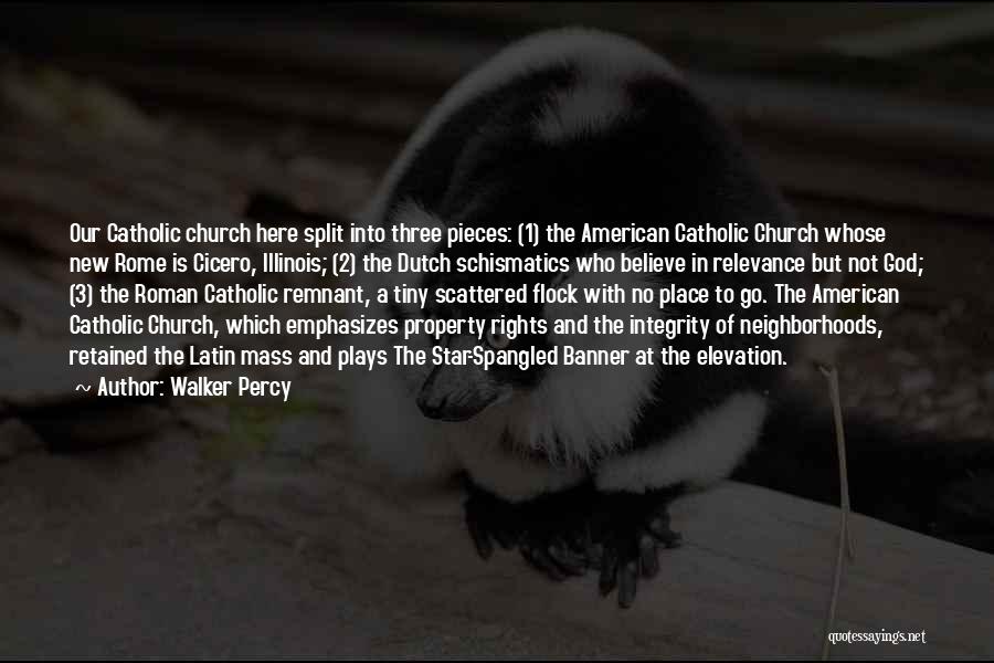 The Mass Catholic Quotes By Walker Percy