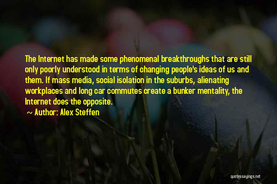 The Mass Media Quotes By Alex Steffen