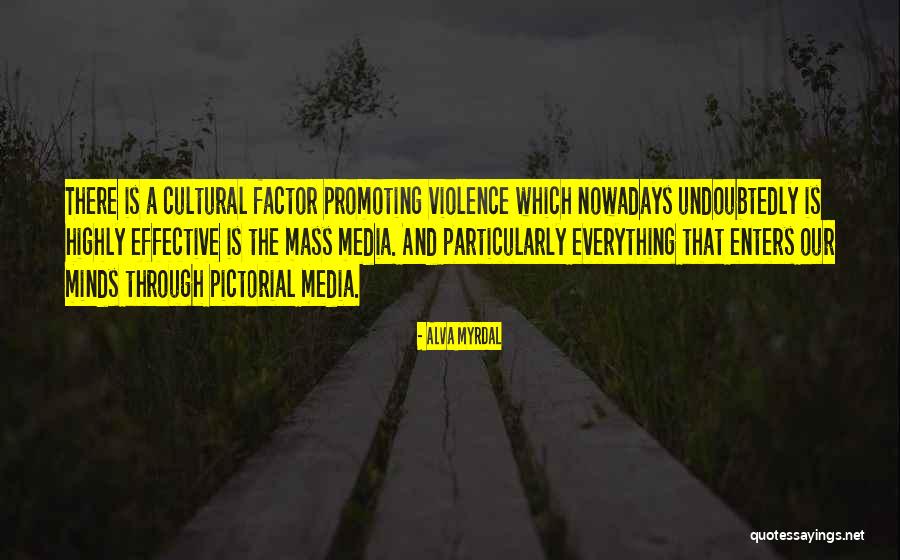 The Mass Media Quotes By Alva Myrdal