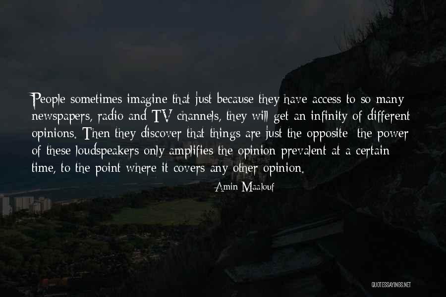 The Mass Media Quotes By Amin Maalouf The Mass Media Quotes By Amin Maalouf