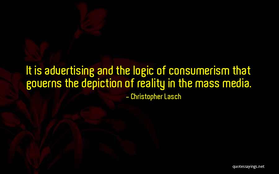 The Mass Media Quotes By Christopher Lasch