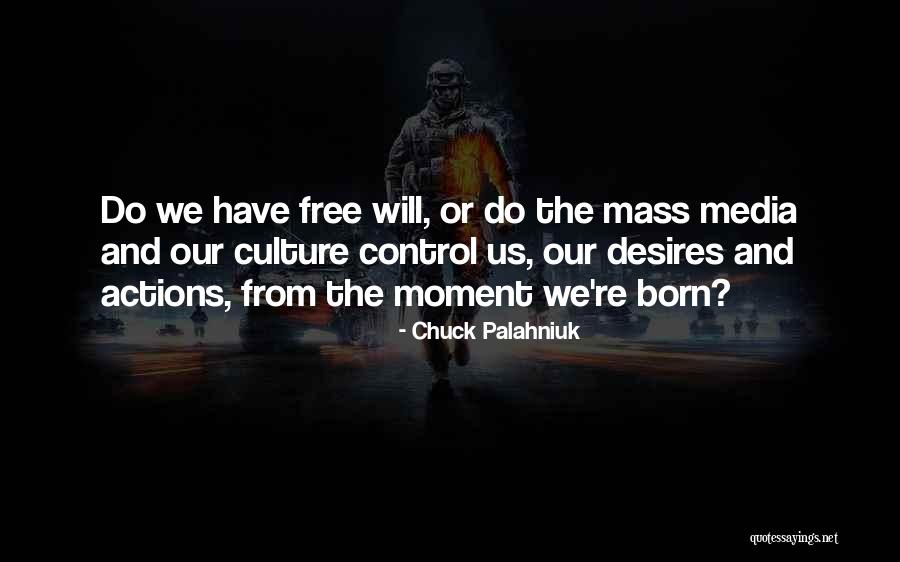 The Mass Media Quotes By Chuck Palahniuk