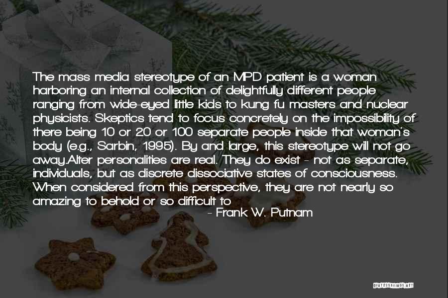 The Mass Media Quotes By Frank W. Putnam The Mass Media Quotes By Frank W. Putnam